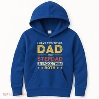 I Have Two Titles Dad And Stepdad Stepson Bonusson Stepdad Cute Gift Kids Hoodie thumb 0