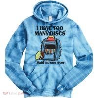 I Have Too Many Discs Disc Golf Backpack Funny Disc Golf Tie Dye Hoodie thumb 0