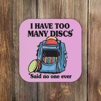 I Have Too Many Discs Disc Golf Backpack Funny Disc Golf Coaster thumb 0