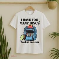 I Have Too Many Discs Disc Golf Backpack Funny Disc Golf T-Shirt thumb 2