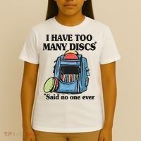 I Have Too Many Discs Disc Golf Backpack Funny Disc Golf T-Shirt thumb 4