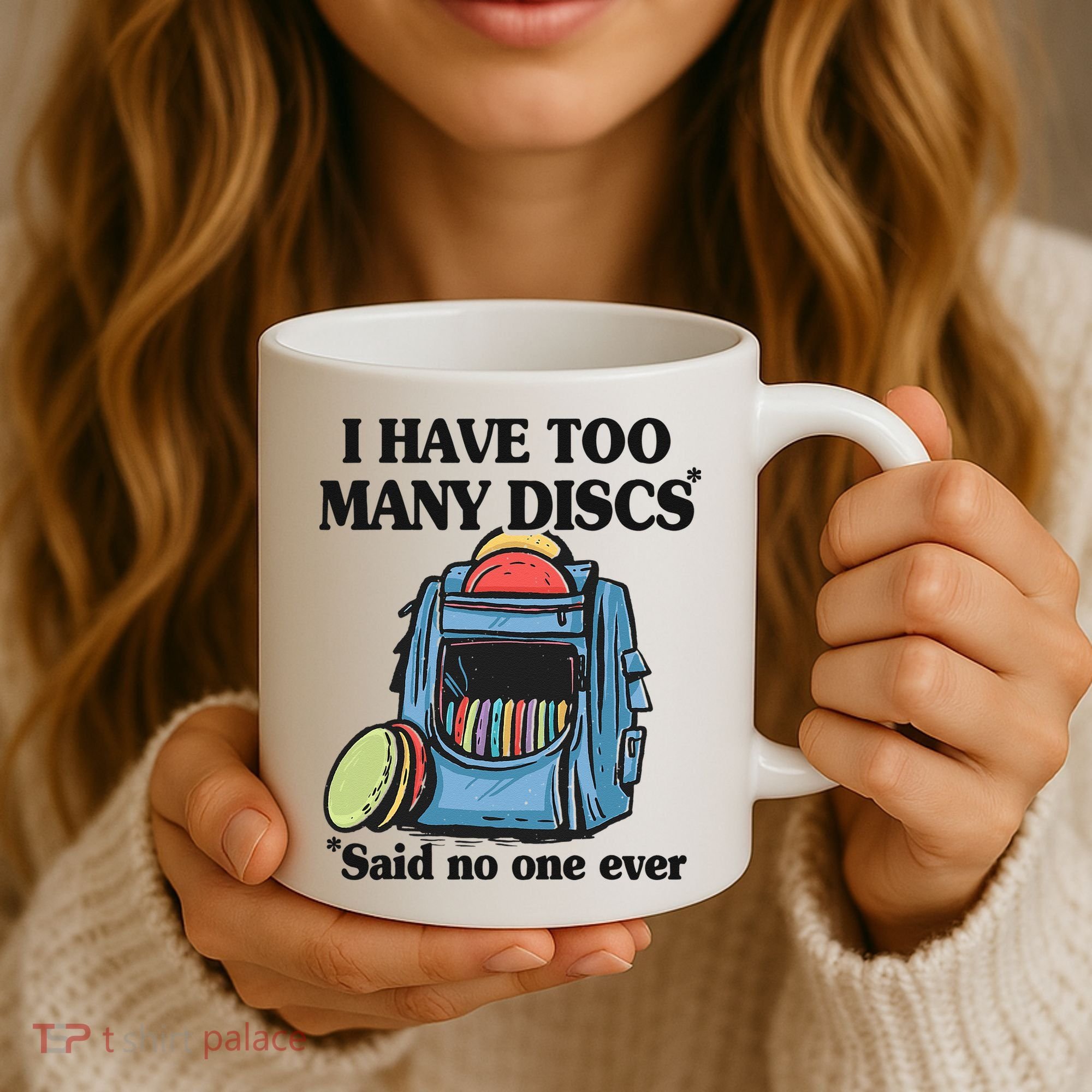 I Have Too Many Discs Disc Golf Backpack Funny Disc Golf Coffee Mug