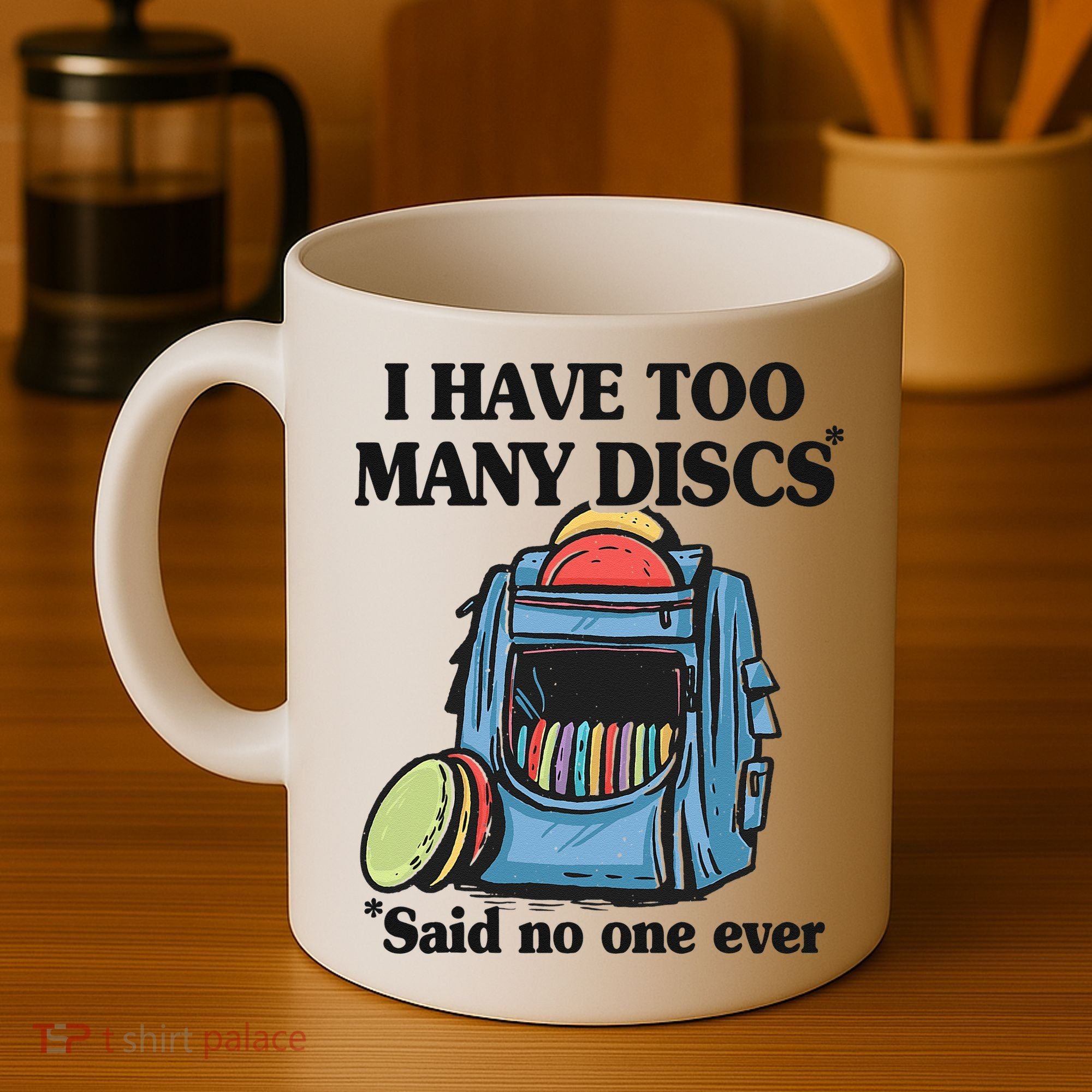 I Have Too Many Discs Disc Golf Backpack Funny Disc Golf Coffee Mug
