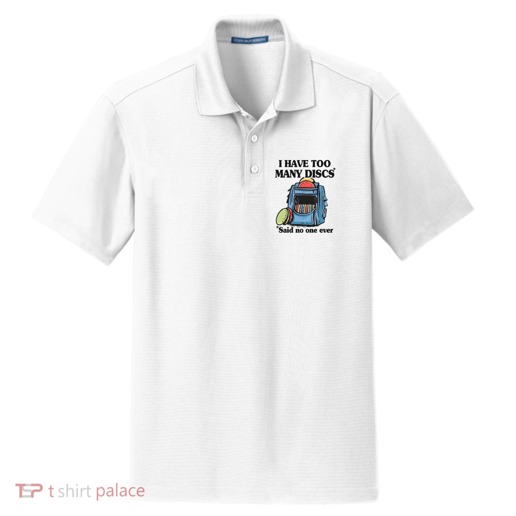 I Have Too Many Discs Disc Golf Backpack Funny Disc Golf Dry Zone Grid Polo