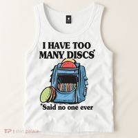 I Have Too Many Discs Disc Golf Backpack Funny Disc Golf Tank Top thumb 2