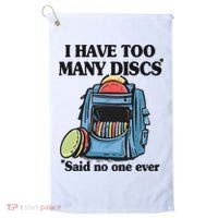 I Have Too Many Discs Disc Golf Backpack Funny Disc Golf Golf Towel thumb 0