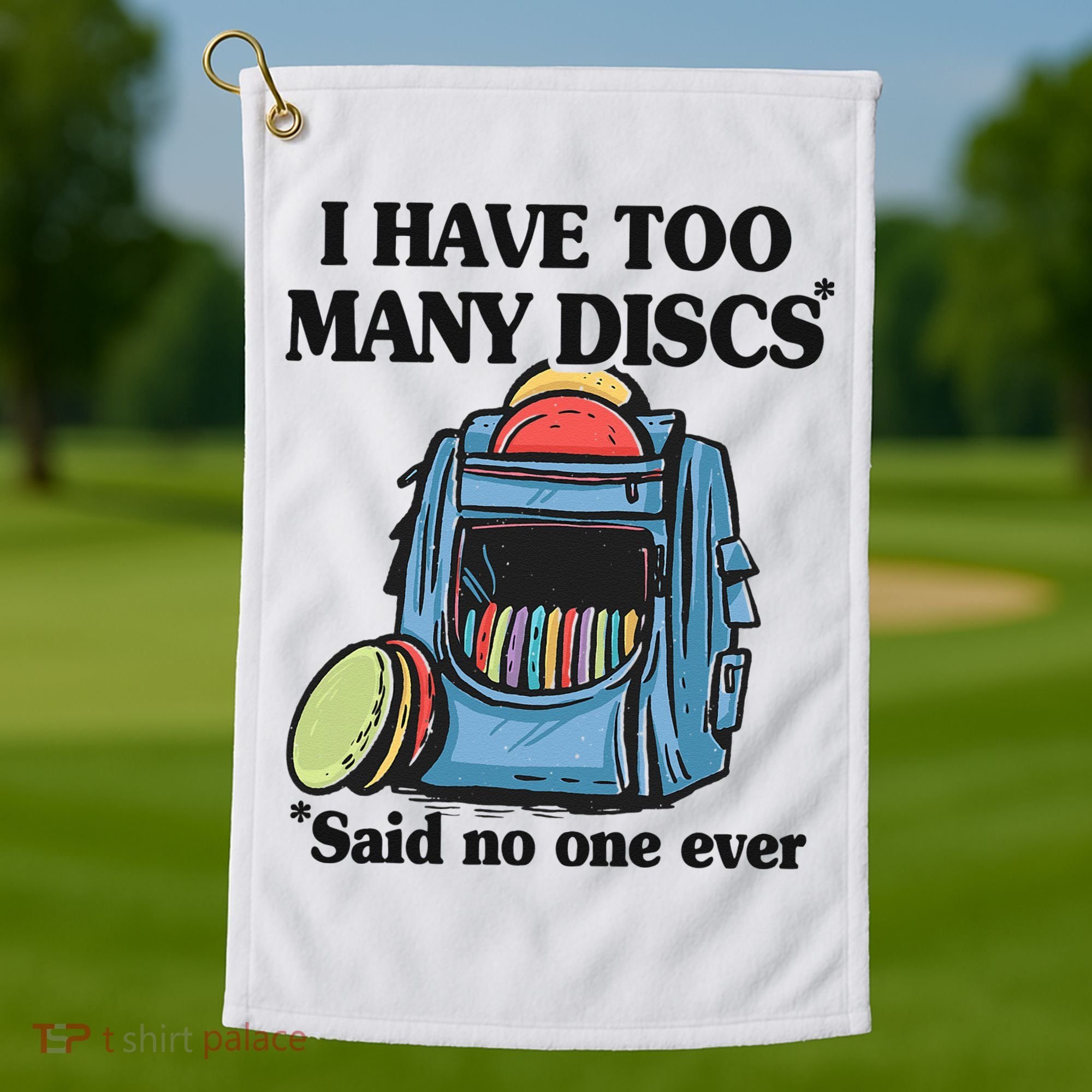 I Have Too Many Discs Disc Golf Backpack Funny Disc Golf Golf Towel