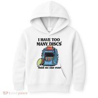 I Have Too Many Discs Disc Golf Backpack Funny Disc Golf Kids Hoodie thumb 0