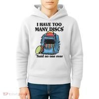 I Have Too Many Discs Disc Golf Backpack Funny Disc Golf Kids Hoodie thumb 4