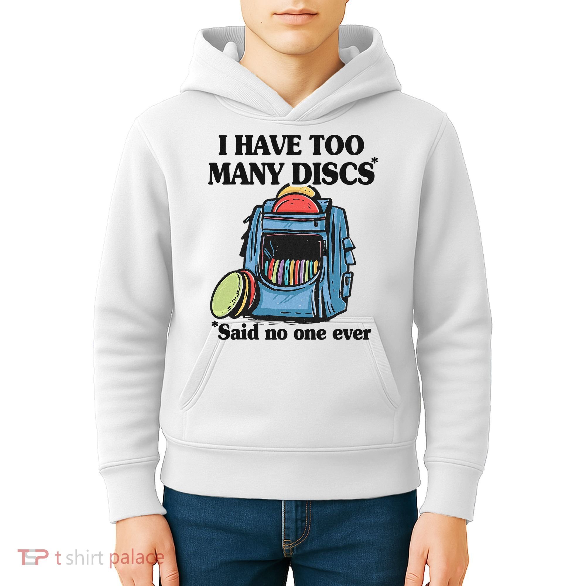 I Have Too Many Discs Disc Golf Backpack Funny Disc Golf Kids Hoodie
