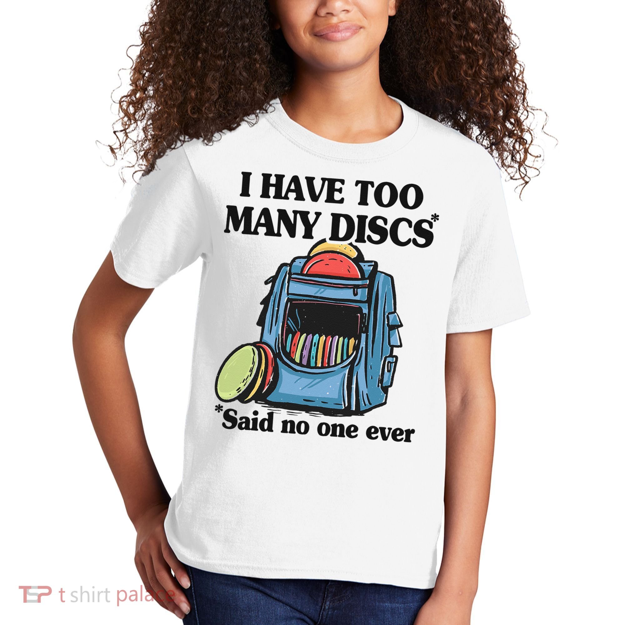 I Have Too Many Discs Disc Golf Backpack Funny Disc Golf Kids T-Shirt