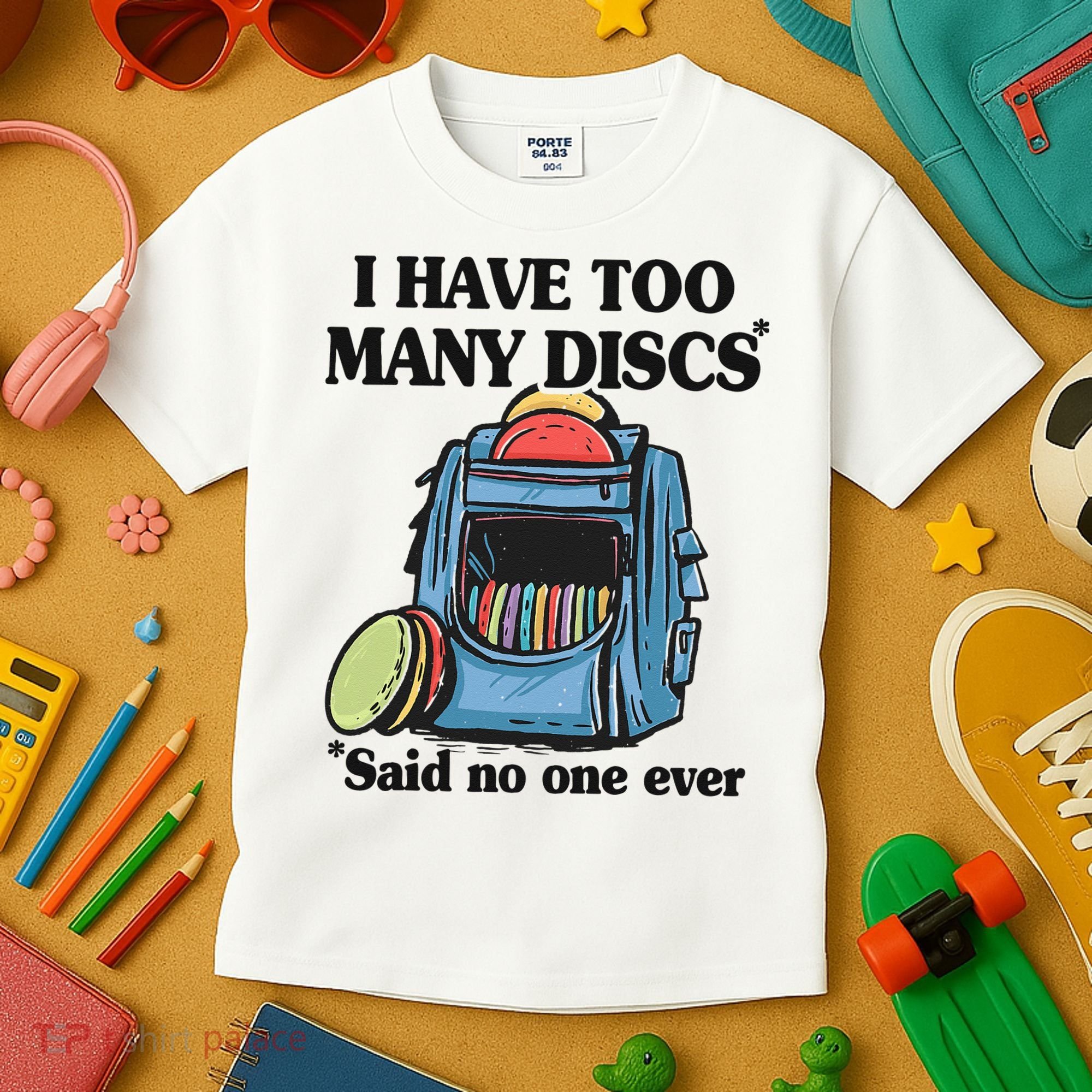 I Have Too Many Discs Disc Golf Backpack Funny Disc Golf Kids T-Shirt