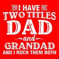 I Have Two Titles Dad And Grandad Funny Grandpa Fathers Day Santa Hat thumb 1
