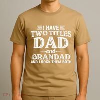 I Have Two Titles Dad And Grandad Funny Grandpa Fathers Day T-Shirt thumb 3