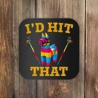 I'd Hit That Pinata Funny Cinco De Mayo Coaster thumb 0