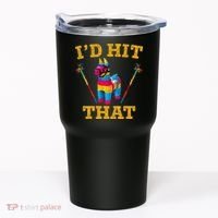 I'd Hit That Pinata Funny Cinco De Mayo Tumbler thumb 0