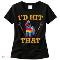 I'd Hit That Pinata Funny Cinco De Mayo Women's T-Shirt thumb 0