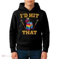 I'd Hit That Pinata Funny Cinco De Mayo Kids Hoodie thumb 4