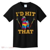 I'd Hit That Pinata Funny Cinco De Mayo Kids T-Shirt thumb 0