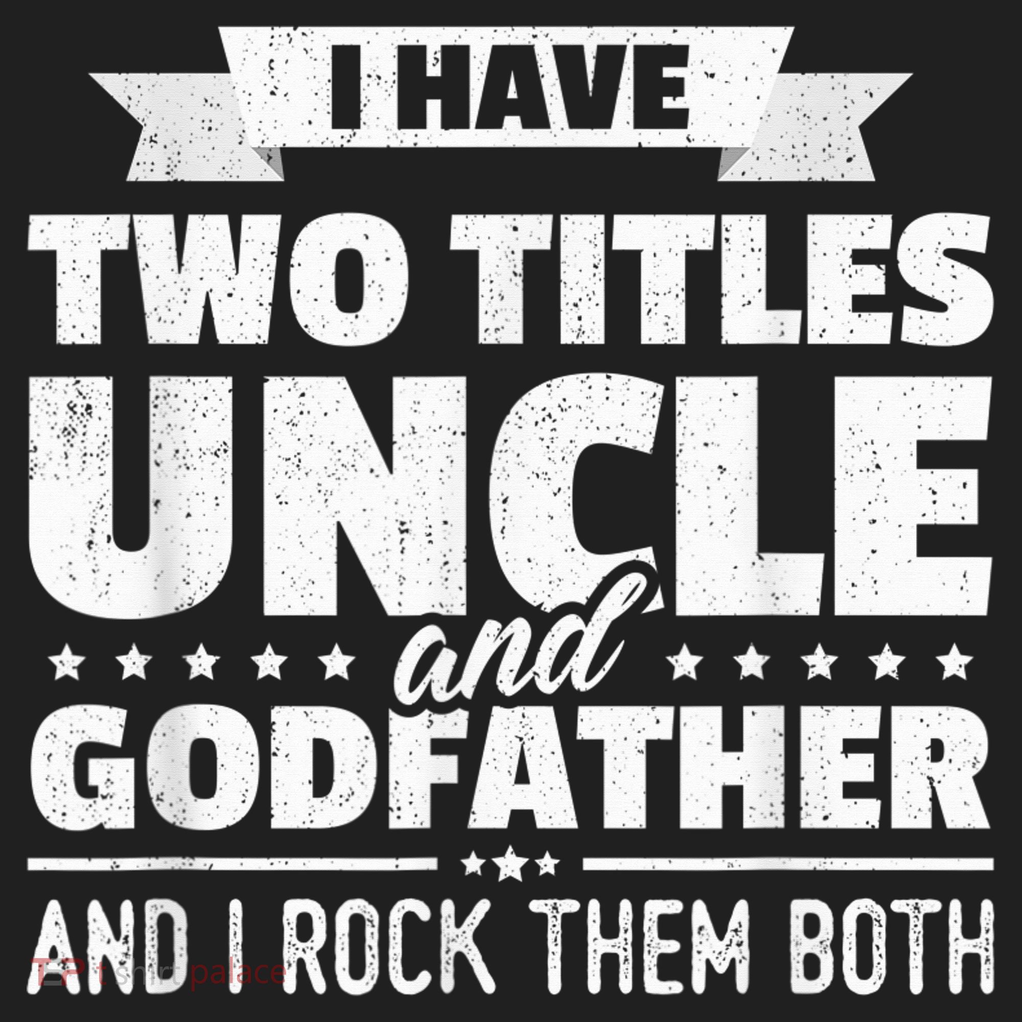  I Have Two Titles Uncle And Godfather Father's Day Gift Tumbler