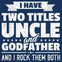  I Have Two Titles Uncle And Godfather Father's Day Gift Mousepad thumb 1