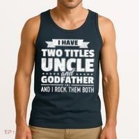  I Have Two Titles Uncle And Godfather Father's Day Gift Tank Top thumb 3