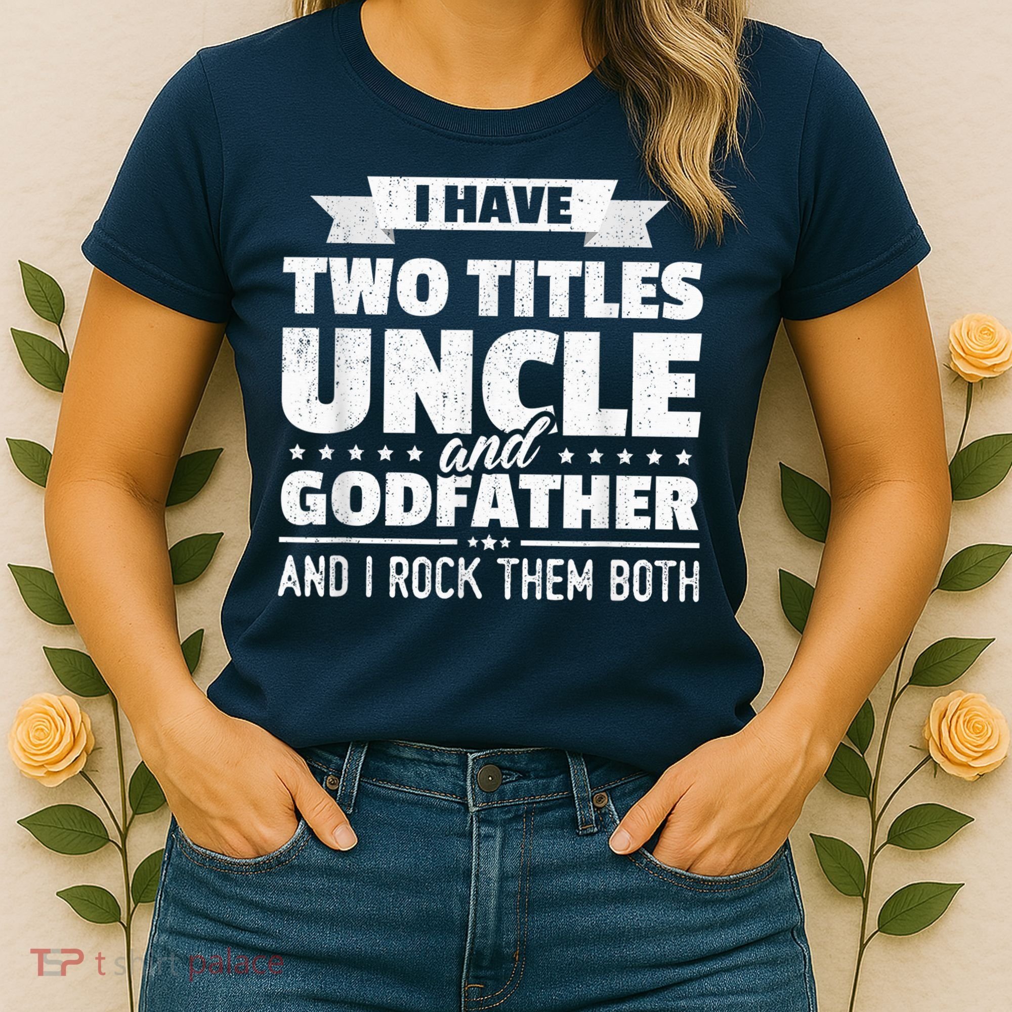  I Have Two Titles Uncle And Godfather Father's Day Gift Women's T-Shirt