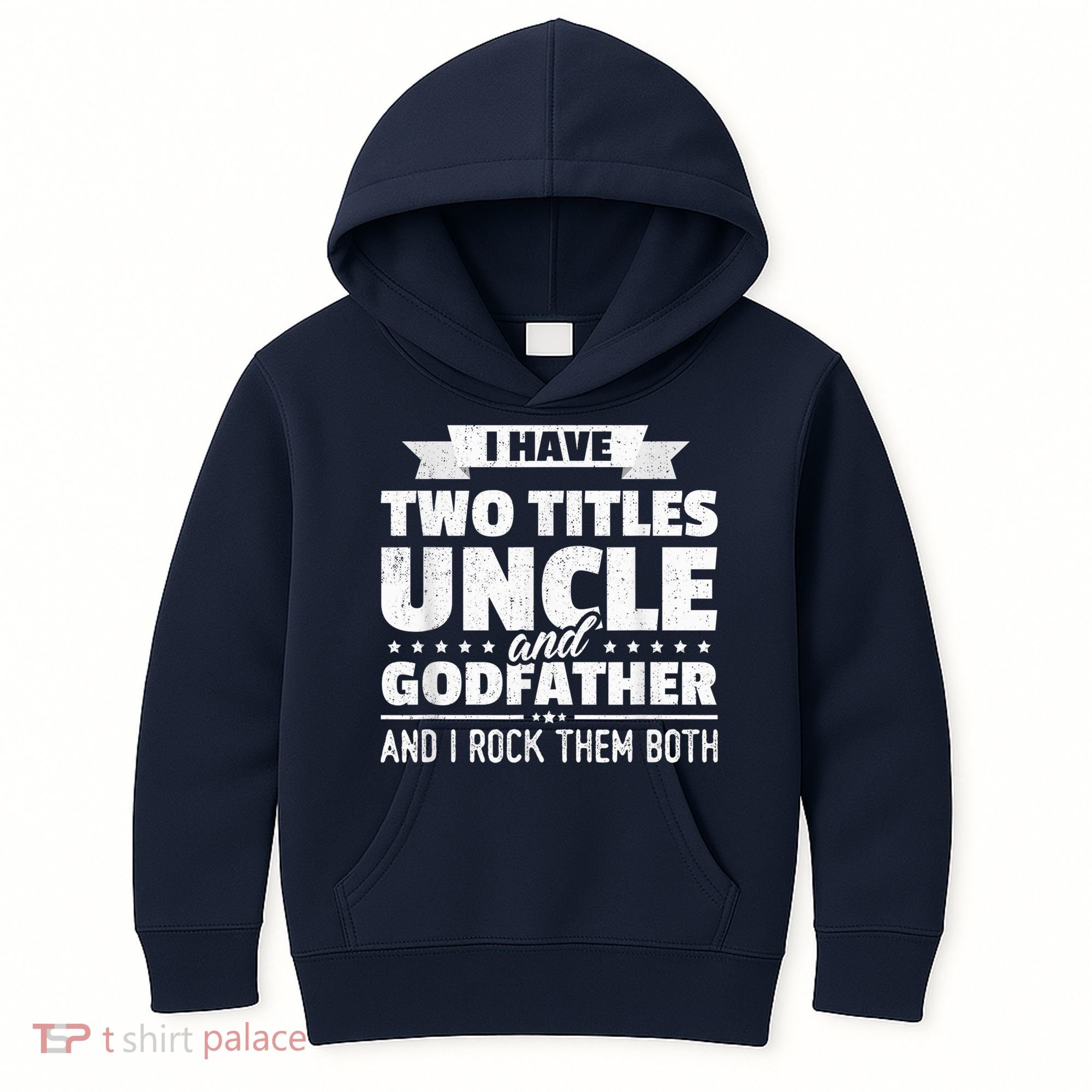  I Have Two Titles Uncle And Godfather Father's Day Gift Kids Hoodie