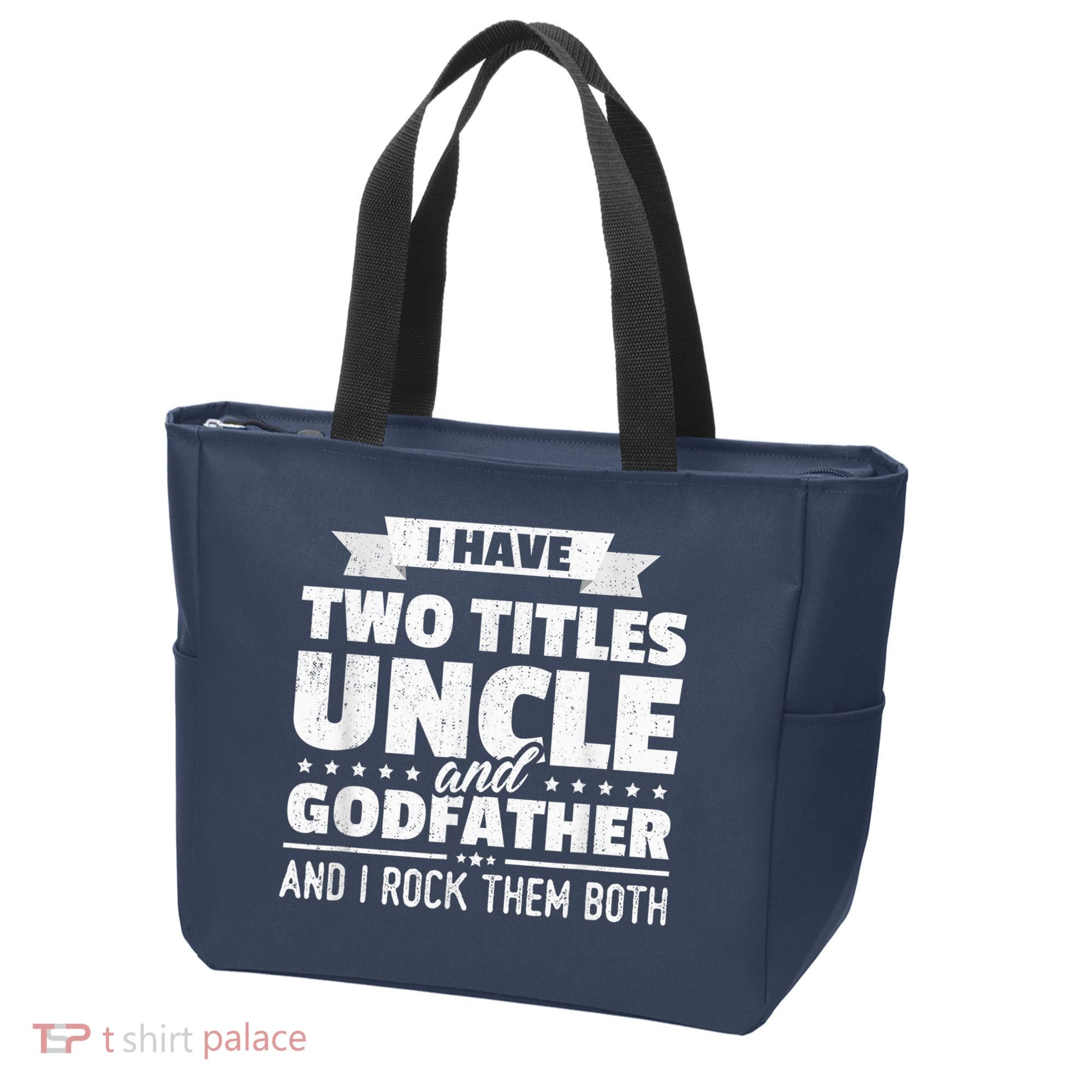  I Have Two Titles Uncle And Godfather Father's Day Gift Tote Bag