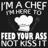 I'm Here To Feed Your Ass Not It Funny Chef Apron thumb 3