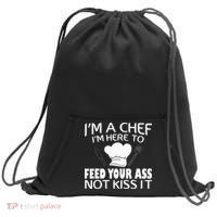 I'm Here To Feed Your Ass Not It Funny Chef Sweatshirt Cinch Pack Bag thumb 0