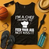I'm Here To Feed Your Ass Not It Funny Chef Tank Top thumb 4