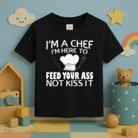 I'm Here To Feed Your Ass Not It Funny Chef Toddler T-Shirt thumb 3