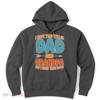 I Have Two Titles Dad And Grandpa And I Rock Them Both Hoodie thumb 0