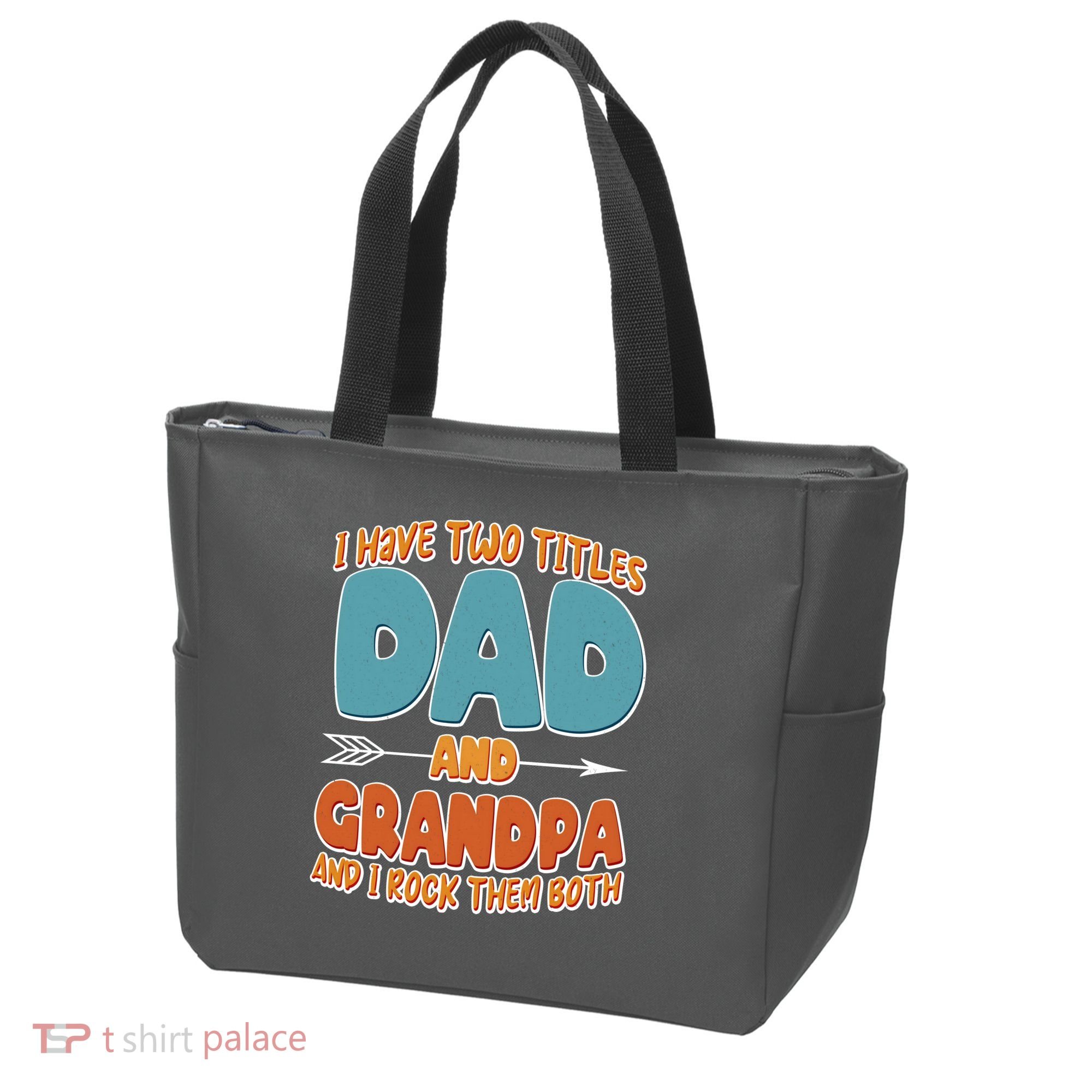 I Have Two Titles Dad And Grandpa And I Rock Them Both Tote Bag