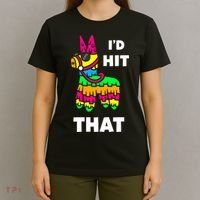 I'd Hit That Colorful Pinata Funny T-Shirt thumb 4
