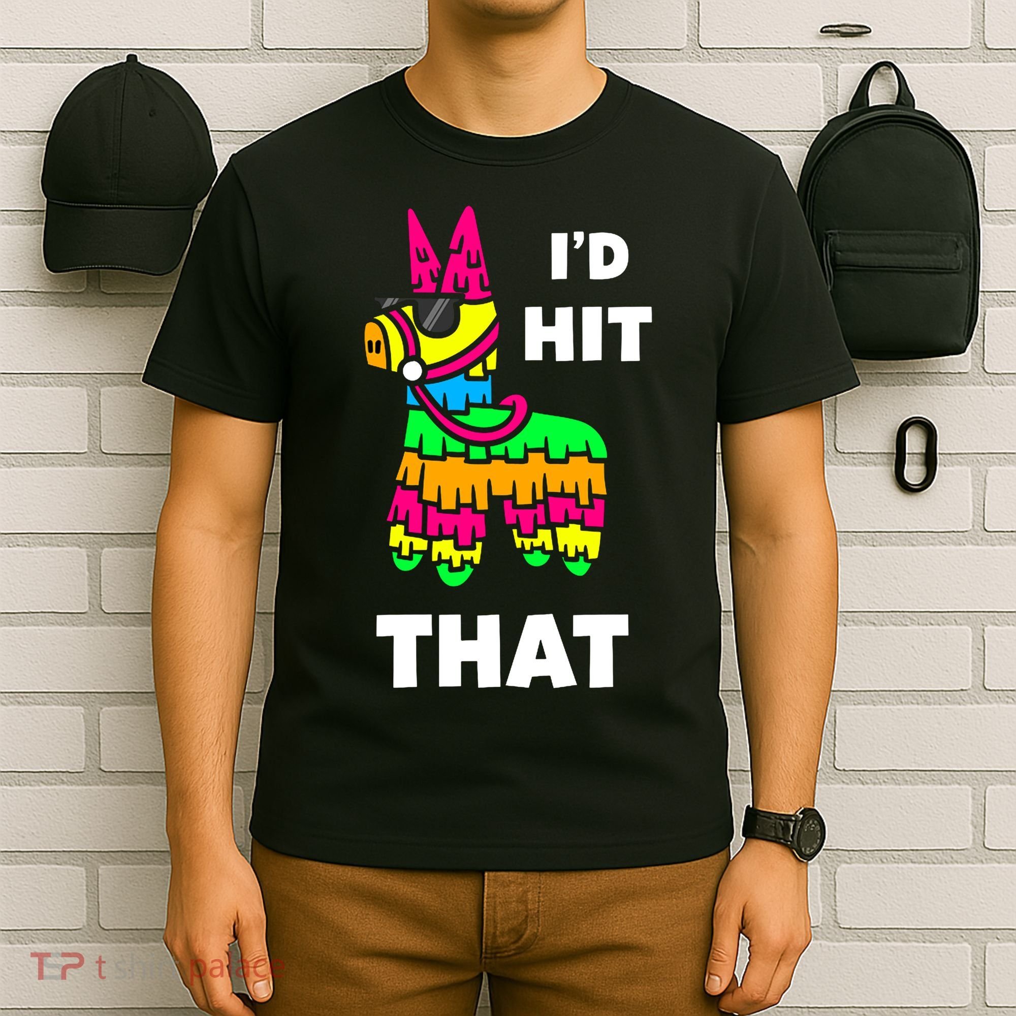I'd Hit That Colorful Pinata Funny T-Shirt