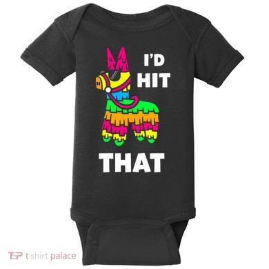 I'd Hit That Colorful Pinata Funny Baby Bodysuit