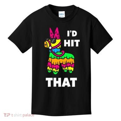 I'd Hit That Colorful Pinata Funny Kids T-Shirt