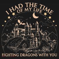 I Had The Time Of My Life Fighting Dragons With You Women's Hoodie thumb 2