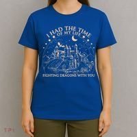 I Had The Time Of My Life Fighting Dragons With You T-Shirt thumb 4