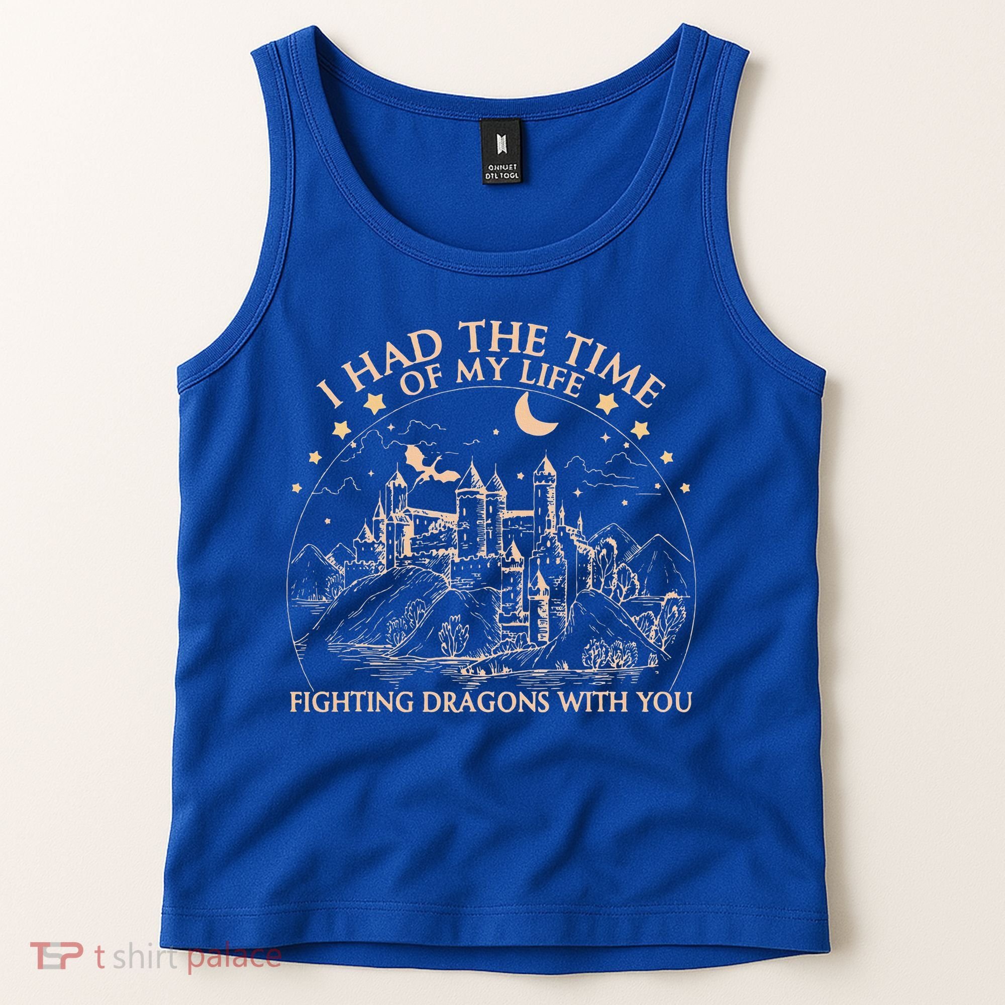 I Had The Time Of My Life Fighting Dragons With You Tank Top