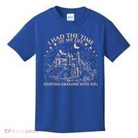 I Had The Time Of My Life Fighting Dragons With You Kids T-Shirt thumb 0