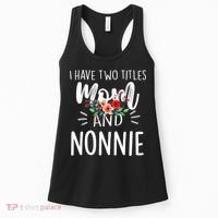 I have two titles Mom and Nonnie I rock them both Floral Women's Tank Top thumb 0