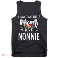 I have two titles Mom and Nonnie I rock them both Floral Tank Top thumb 0