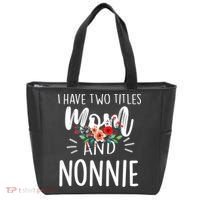 I have two titles Mom and Nonnie I rock them both Floral Tote Bag thumb 0