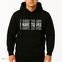 I Have To Pee Hoodie thumb 2