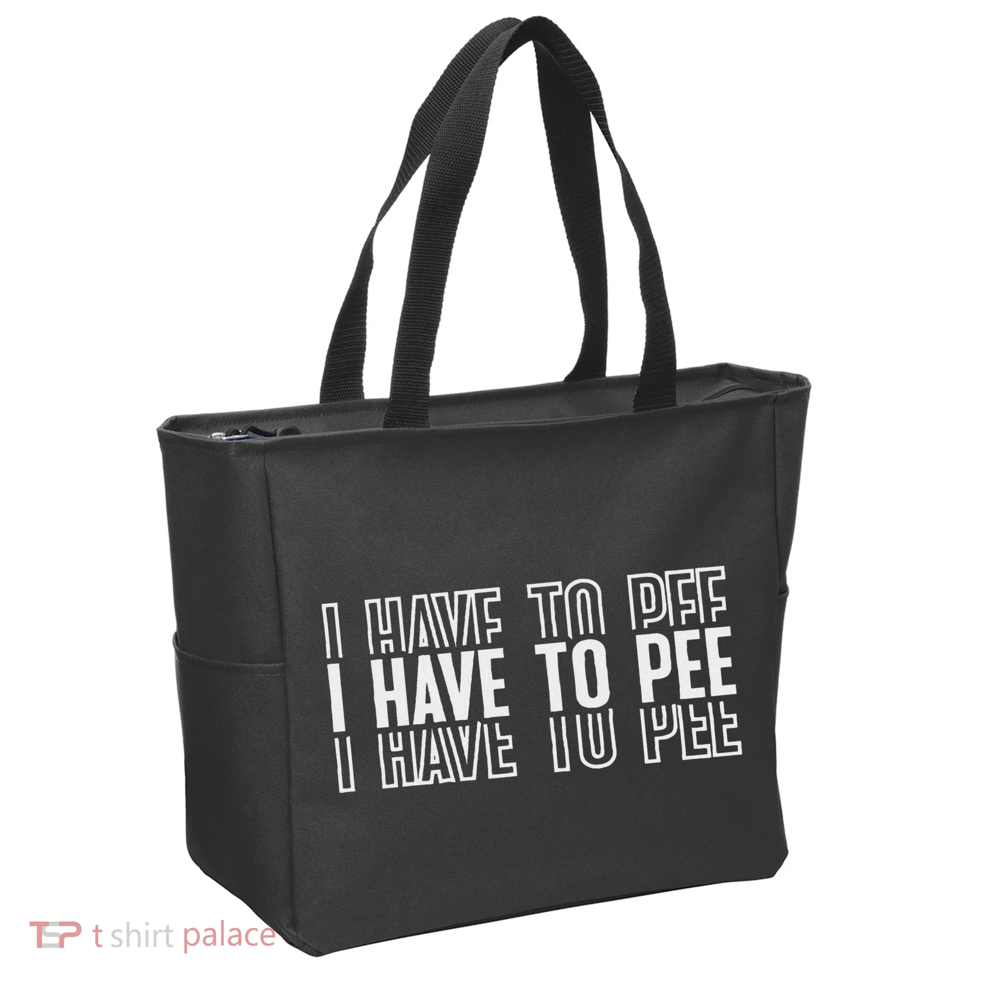 I Have To Pee Tote Bag