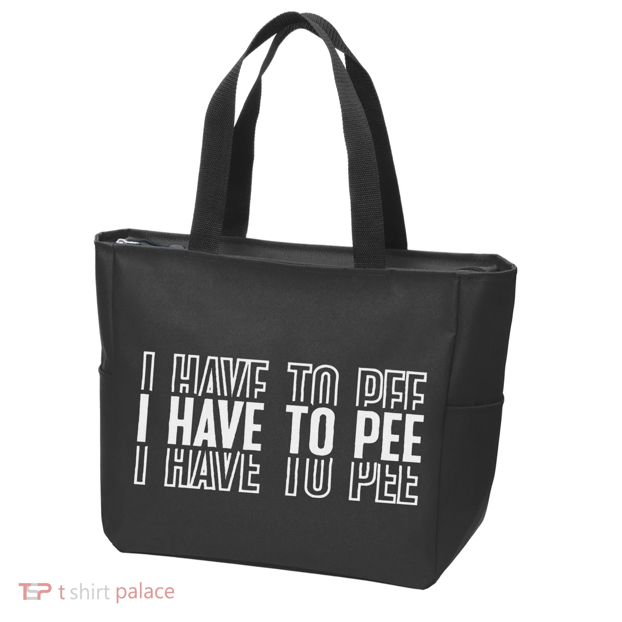 I Have To Pee Tote Bag