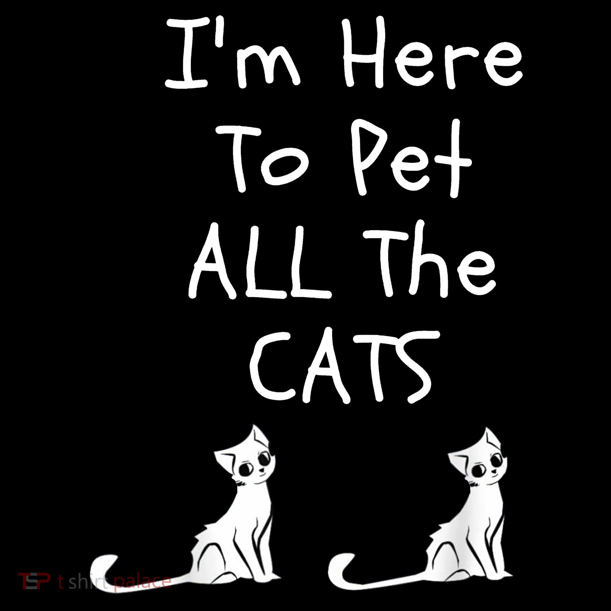 I'm Here To Pet All The Cats Women's Hoodie